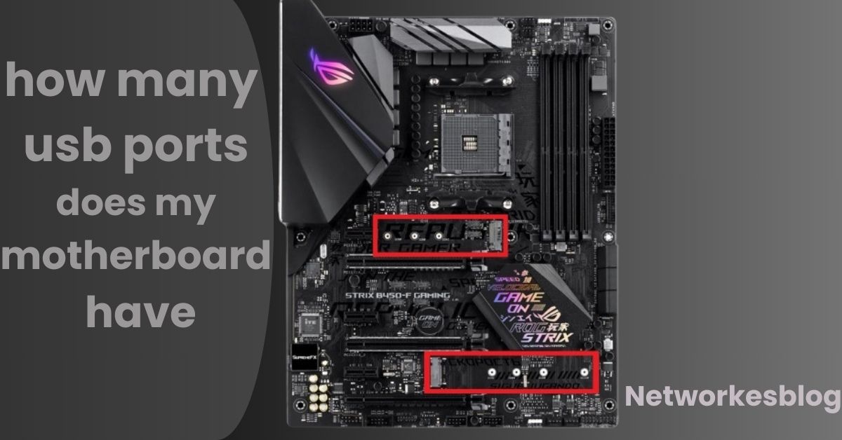 how many usb ports does my motherboard have