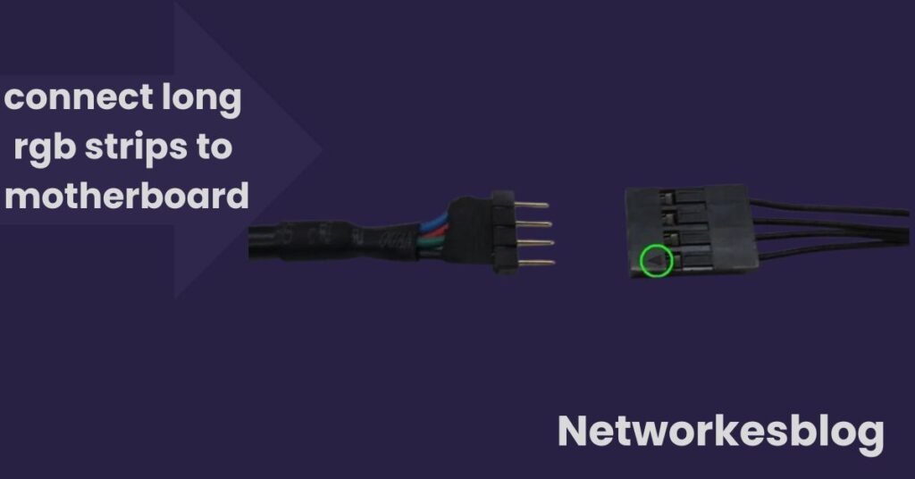 how to connect long rgb strips to motherboard